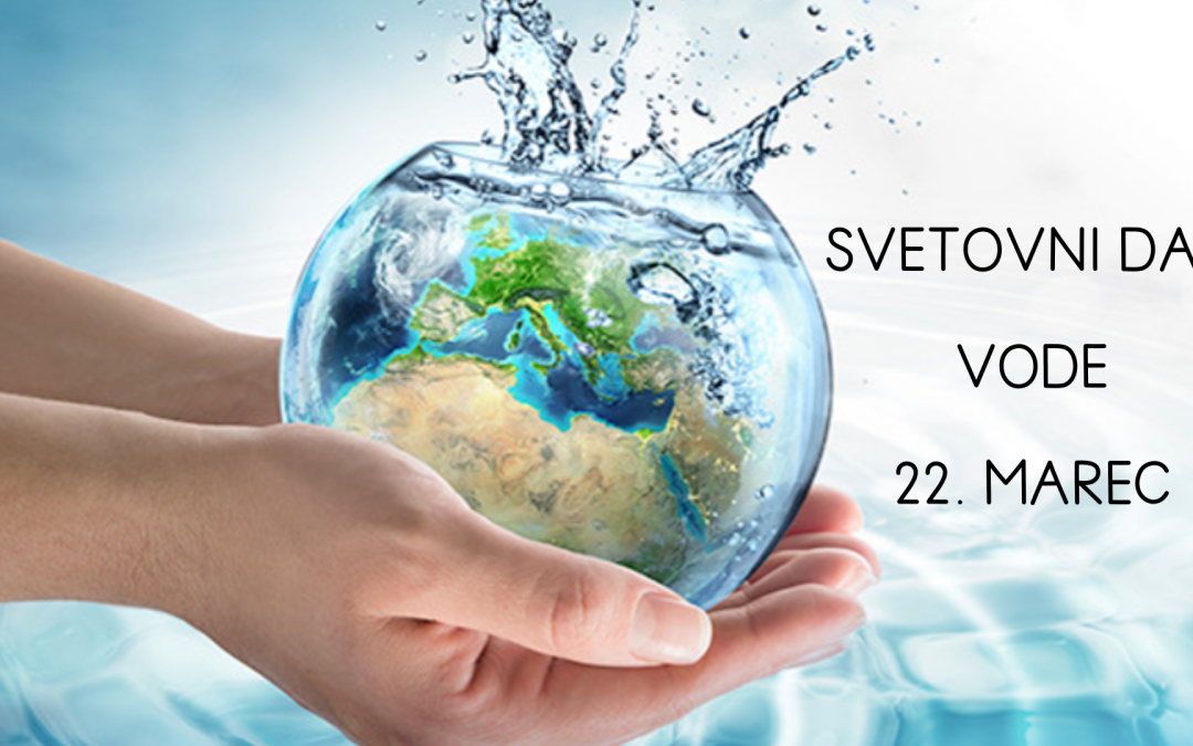 Svetovni dan vode – 22. marec